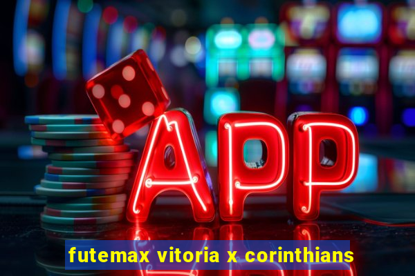 futemax vitoria x corinthians